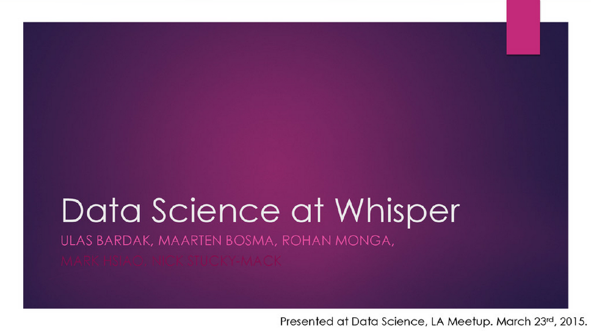 Data Science @ Whisper